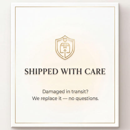 a sign that reads "SHIPPED WITH CARE" and includes a shield-shaped logo with a heart and an arrow. Below the sign, there is a message that reads "Damaged in transit? We replace it - no questions."